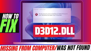 [2022] How To Fix D3D12.dll Missing Error ✅Not found error💻 Windows 10/11/7 💻 32/64bit