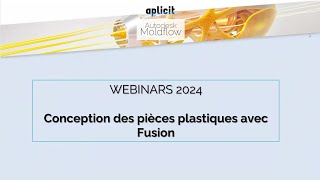 Webinar Moldflow: La conception des pièces plastiques dans Fusion