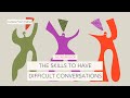 The Skills to have Difficult Conversations - Letters from Esther Perel