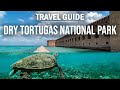 Dry Tortugas National Park Travel Guide 2024 | How to get to remote & tropical national park!