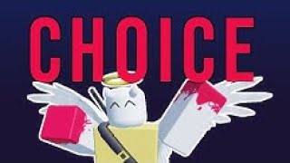 (Ribstuff Reuploads) Choice [Roblox Animation Meme]