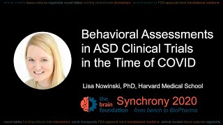 Assessments in ASD Clinical Trials during COVID - Lisa Nowinski PhD, Harvard @Synchrony2020