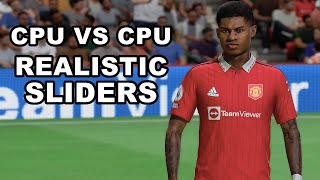 FIFA 23 Realistic Sliders CPU VS CPU Settings + Gameplay