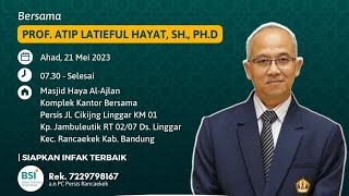 Prof. Atip Latipulhayat SH, LL.M, Ph.D - Makna Qurrota a'yun - JIHAD PC PERSIS Rancaekek