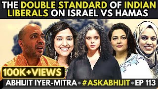 Abhijit Iyer-Mitra • Double Standards of Indian Liberals on Israel vs Hamas • #AskAbhijit • EP 113