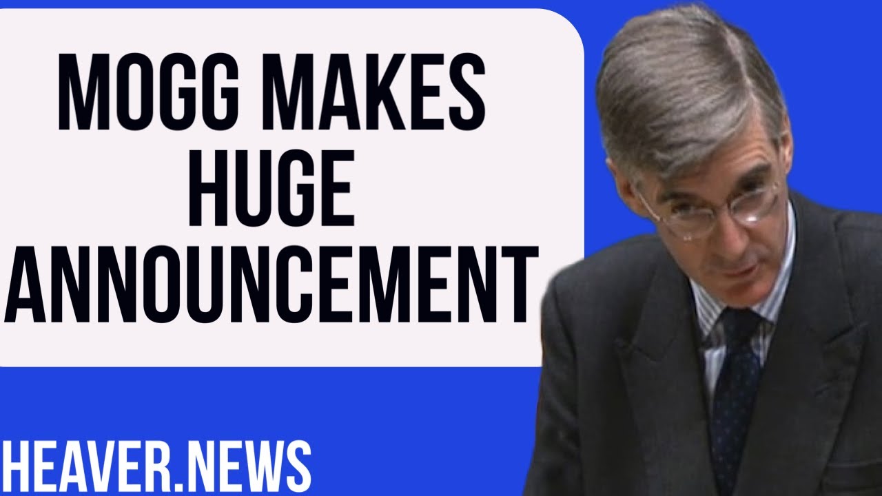 Jacob Rees-Mogg Makes HUGE Announcement - YouTube