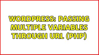 Wordpress: Passing multiple variables through url (php)