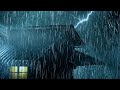 High Quality Rain Sounds for Sleeping, Beat Insomnia | Strong Rainfall on Tin Roof & Mighty Thunder