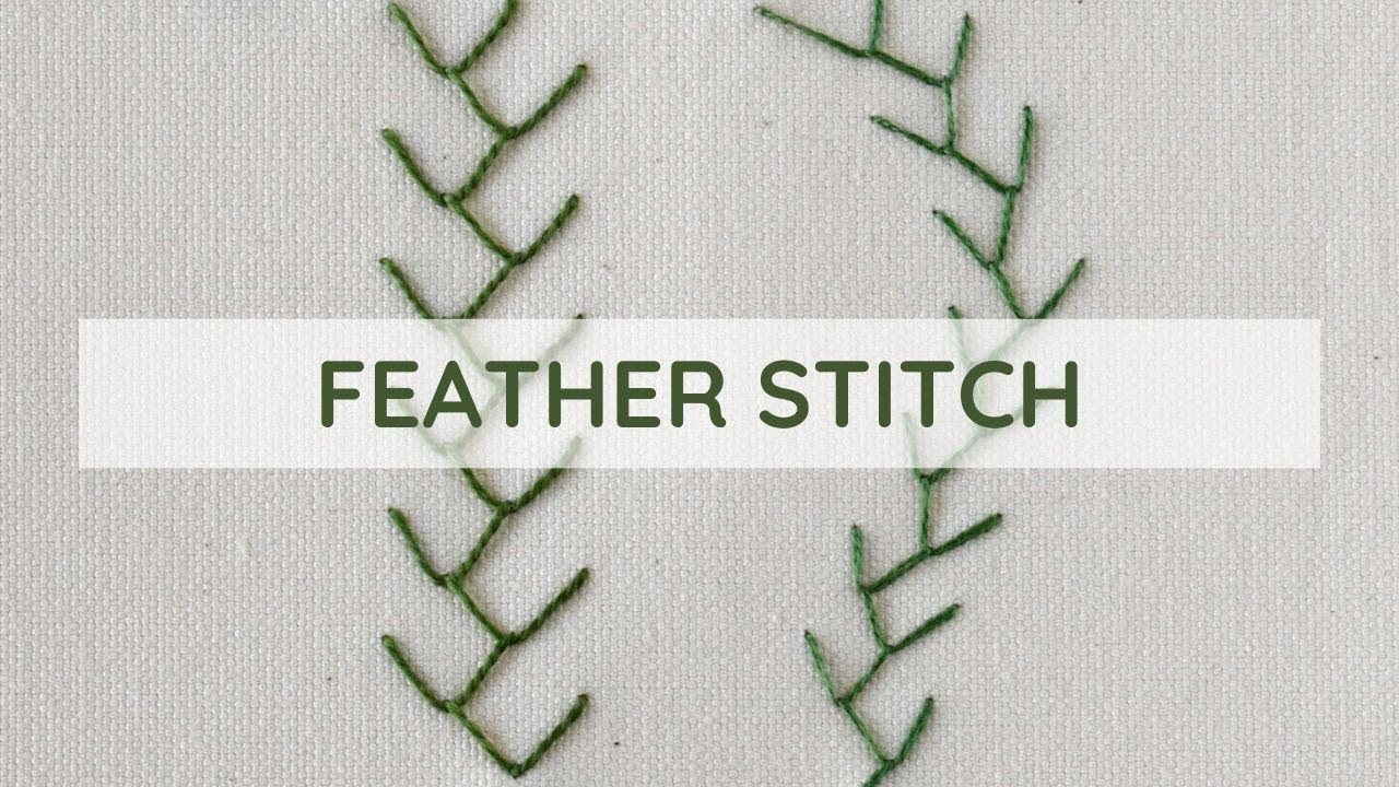 Embroider Feather Stitch Youtube