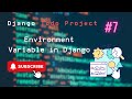 Setting Up Environment Variables in Django for Secure Configurations
