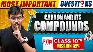 Complete Carbon and Its Compounds PYQ's🔥- Most Important Questions | Class 10th Boards