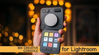 How To Speed Up Your Lightroom Editing with Logitech MX Creative Console