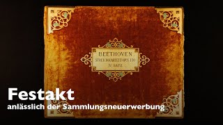 Festakt anlässlich der Sammlungserwerbung: Quartett B-Dur, op. 130 - 4. Satz \