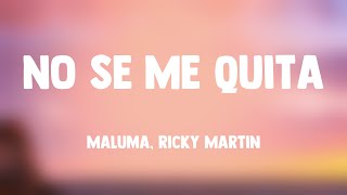 No Se Me Quita - Maluma, Ricky Martin (Lyrics) 🦈