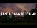 Fabio Asher - Tanpa Rasa Bersalah (Lirik) || Mix Playlist