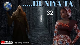 Duniyata-32(Labarin Ak da Humaira)