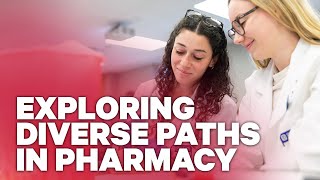 Exploring Diverse Paths in Pharmacy