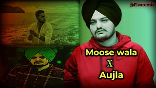 Sidhu Moose Wala X Karan Aujla || Remix + Mashup || Punjabi Songs 2022 || Remixed by Flexremix
