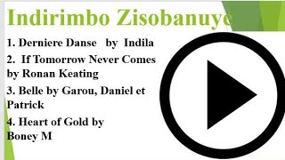 Indirimbo Zisobanuye EP 3, Derniere Danse , If Tomorrow Never, 3. Belle, Heart of Gold.