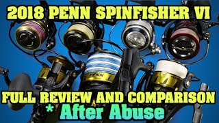 Penn Spinfisher VI review  comparison and discussion of ALL MODELS after Hard use  GREAT!