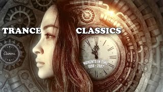 Trance Classics | Moments In Time (1998 - 2007)