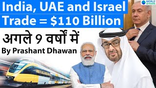 India UAE and Israel's $110 Billion trilateral trade by 2030 #UAE #Israel #India