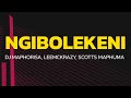 DJ Maphorisa, XDuppy, Sean1401 - Ngibolekeni (Lyrics) ft. Leemckrazy, Scotts Maphuma, Blxckie, Pcee