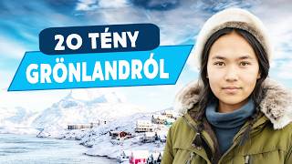 20 ÉRDEKES TÉNY GRÖNLANDRÓL  🇬🇱