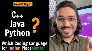 C++, Java or Python? Which language is best for College Placements in India
