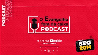 Evangelho Fora da Caixa #34 - Uma vez filho, filho para sempre.