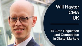 Will Hayter on the CMA experience with ex-ante pro-competition regime of powerful digital companies