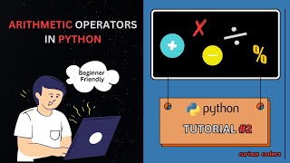 Mastering Arithmetic Operators in Python | Python Tutorial for Beginners | #pythonforbeginners