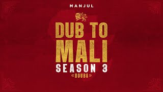 📀 Manjul - Dub To Mali Season 3 : Douba [Full Album]