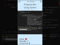 Progress Bar Using Python 🤩🔥
