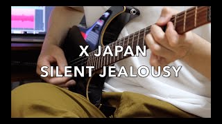 X JAPAN Silent Jealousy Guitar Cover