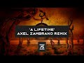 Levitone - A Lifetime (Axel Zambrano Remix) [OUT NOW]