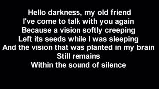 Hello darkness my old friend by the Beatles