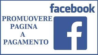 come promuovere pagina facebook a pagamento | pubblicità su fb facebook