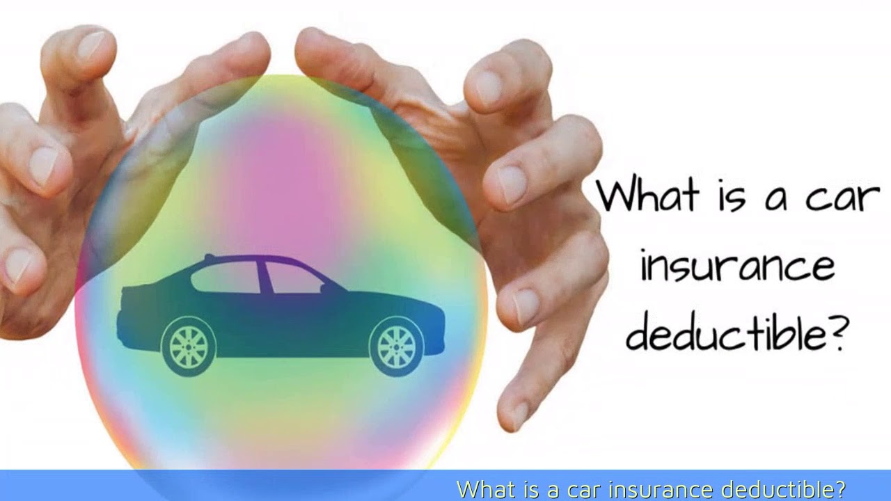 [Car Insurance] What Is Car Insurance Deductible? - YouTube