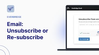 Email: Unsubscribe Or Re-subscribe | Everbridge