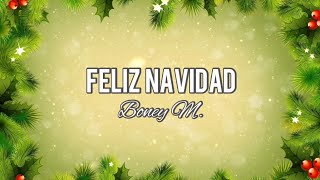 Boney M. - Feliz Navidad (Lyrics)