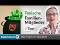 Toxische Familienmitglieder – 7 Tipps, wenn nahe Verwandte Ihnen emotional schaden oder Sie abwerten