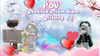 POV || Maksud Diam Diam Nikung-!!😭 ~Pov percakapan Roblox Bahasa Indonesia 💖 Yt: Licia.Dflufyie