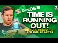 CentOS 8 End of Life - Are you Ready? My thoughts & Suggestions