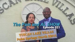 The Pam and AL SHOW -Season 1- Episode 021| Tuscan Lakes Villas Rent 2 Own