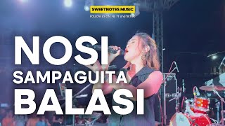 NOSI BALASI | Sampaguita - Sweetnotes Live @ Loay Bohol