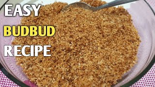 BUDBUD RECIPE | 2 ingredients | HOW TO COOK BUDBUD |  para sa SAPIN SAPIN,KUTSINTA,GLUTINOUS RECIPE