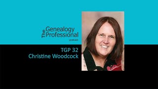 TGP 32 - Christine Woodcock - Genealogy Tourism