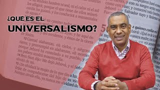 ¿Qué es el UNIVERSALISMO? 🌎 - Otto Sánchez