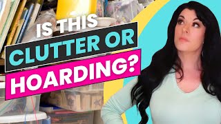 Is it Clutter or Hoarding? the key differences in a messy house